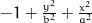 -1 + \frac{y^{2}}{b^{2}} + \frac{x^{2}}{a^{2}}