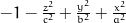 -1 - \frac{z^{2}}{c^{2}} + \frac{y^{2}}{b^{2}} + \frac{x^{2}}{a^{2}}