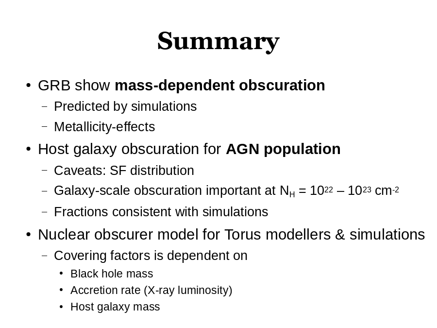 Summary
GRB show 

Host galaxy obscuration for 

Nuclear obscurer model for Torus modellers & simulations