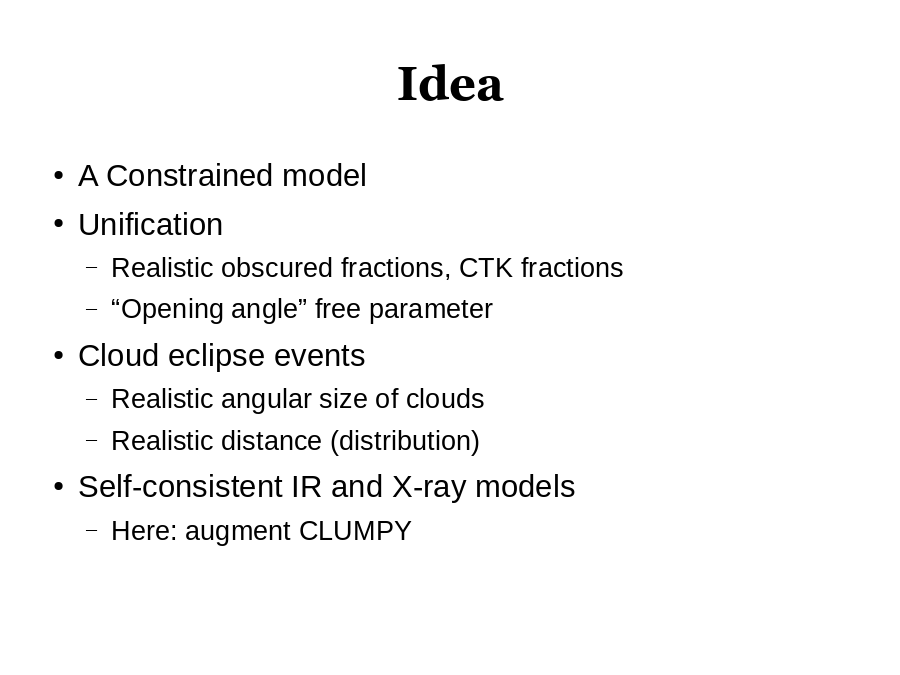 Idea
A Constrained model
Unification

Cloud eclipse events

Self-consistent IR and X-ray models