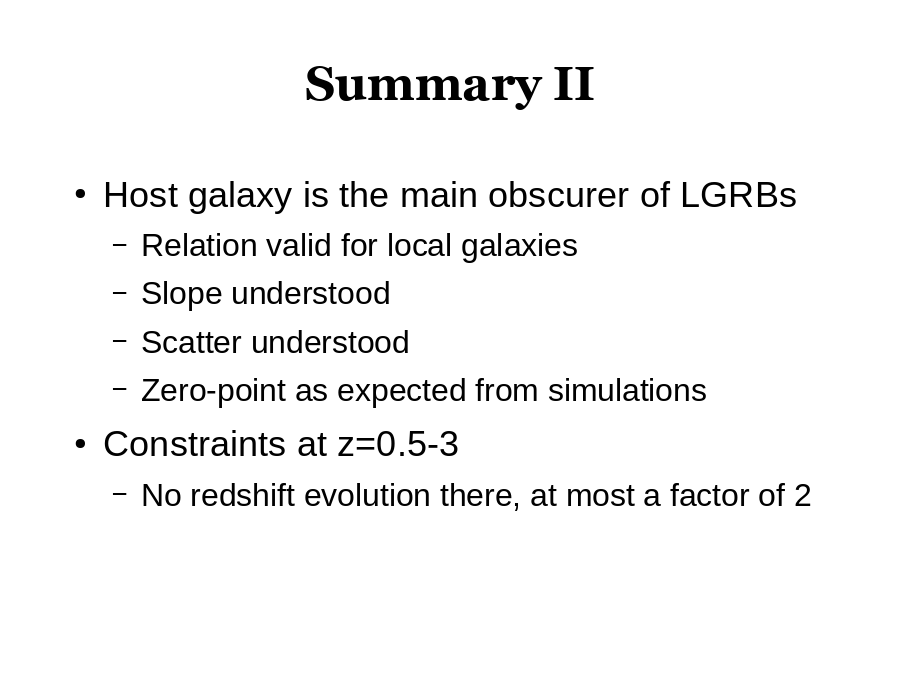 Summary II
Host galaxy is the main obscurer of LGRBs

Constraints at z=0.5-3