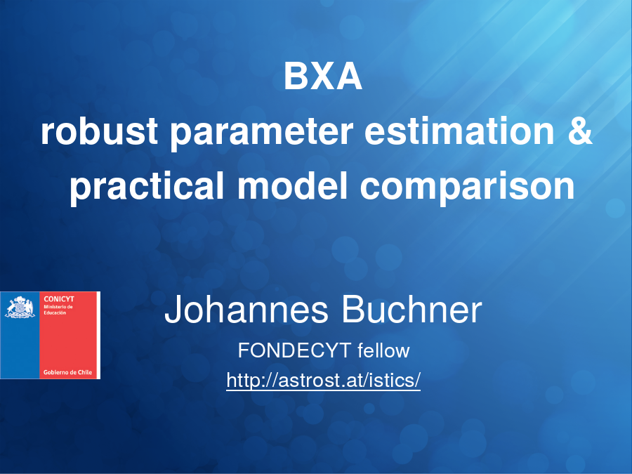 BXA
robust parameter estimation &  practical model comparison
Johannes Buchner
FONDECYT fellow
