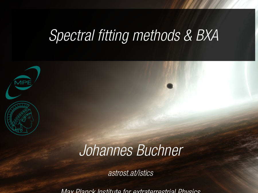 Spectral fitting methods & BXA
Johannes Buchner
astrost.at/istics
Max Planck Institute for extraterrestrial Physics