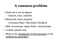 Research interests
Multi-wavelength 
Association NWAY
Luminosity function
Heavily obscured AGN
SMBH occupation
f(M*,z)
Hierarchical Bayesian
Models
Nested Sampling &
PyMultiNest
Cosmological Sims
Spectral fitting 
with low counts (BXA)
Geometry of obscurer
from X-ray spectra
Obscured, CTK fraction
by galaxy gas f(M*,z)
Obscured, CTK fraction
f(L,z)
Volonteri 2012, Rees 1978
GC / IR group at MPE
Schödel+02, Eisenhauer+05, Gillessen+09
z=?
z=0
Efficiency of seeding process?
How many SMBHs are there
 (at least)
?
see Buchner et al. (2019)