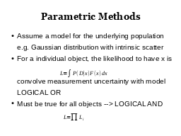 Research interests
Multi-wavelength 
Association NWAY
Luminosity function
Heavily obscured AGN
SMBH occupation
f(M*,z)
Hierarchical Bayesian
Models
Nested Sampling &
PyMultiNest
Cosmological Sims
Spectral fitting 
with low counts (BXA)
Geometry of obscurer
from X-ray spectra
Obscured, CTK fraction
by galaxy gas f(M*,z)
Obscured, CTK fraction
f(L,z)
Volonteri 2012, Rees 1978
GC / IR group at MPE
Schödel+02, Eisenhauer+05, Gillessen+09
z=?
z=0
Efficiency of seeding process?
How many SMBHs are there
 (at least)
?
see Buchner et al. (2019)